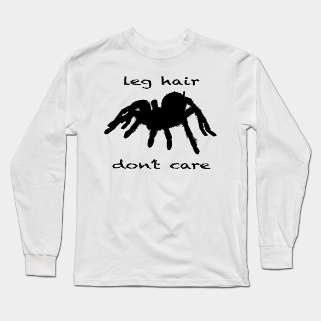 Leg Hair Don't Care Long Sleeve T-Shirt by Kangavark